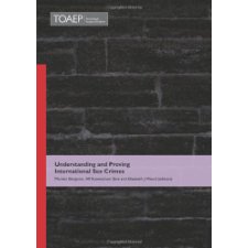 Understanding And Proving International Sex Crimes By Morten Bergsmo