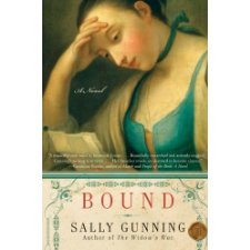 Bound: A Novel by Sally Cabot Gunning (9780061240263)