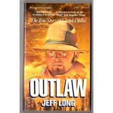 Outlaw: The True Story of Claude Dallas by Jeff Long (9780070386907)