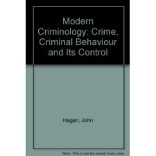 Modern Criminology: Crime, Criminal Behaviour and Its Control by John ...