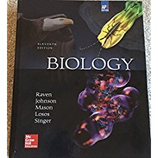 Raven, Biology © 2017, 11e (AP Edition) Student Edition (AP BIOLOGY ...