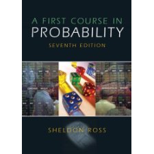 First Course in Probability A (7th Edition) by Sheldon Ross