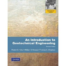 An Introduction to Geotechnical Engineering: International Edition by ...