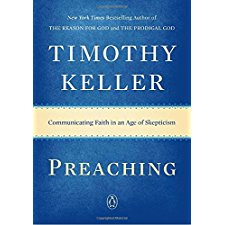 Preaching: Communicating Faith in an Age of Skepticism by Timothy ...