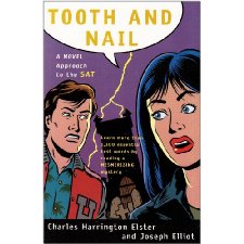 Tooth and Nail: A Novel Approach to the New SAT by Charles Harrington ...