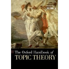 The Oxford Handbook of Topic Theory (Oxford Handbooks) by Danuta Mirka ...