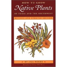 How to Grow Native Plants of Texas and the Southwest: Revised and ...