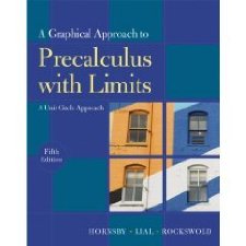Graphical Approach to Precalculus with Limits by John S. Hornsby ...