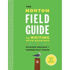 The Norton Field Guide to Writing with 2016 MLA Update: with Readings (Fourth Edition) by ...