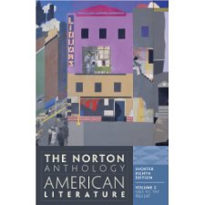 The Norton Anthology Of American Literature Vol 2 1865 To The Present Shorter 8th Edition By Nina Baym Robert S Levine 9780393918878