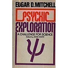 Psychic Exploration by Edgar D. Mitchell (9780399503559)