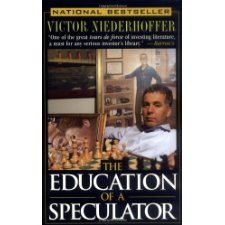 The Education of a Speculator by Niederhoffer, Victor (9780471249481)