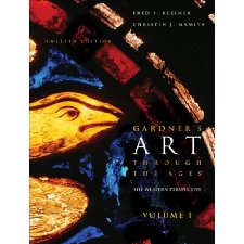 Gardner’s Art through the Ages: The Western Perspective, Volume I (with ...