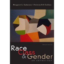 Race, Class, & Gender: An Anthology By Margaret L. Andersen, Patricia ...