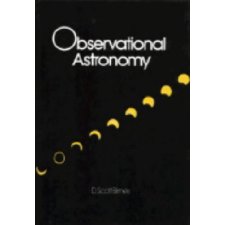 Observational Astronomy By D. Scott Birney (9780521381994)