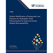 Surface Modification Of Intraocular Lens Polymers By Hydrophilic Graft 