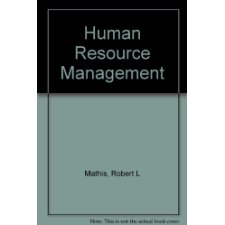 Human Resource Management By Robert L Mathis John Harold Jackson