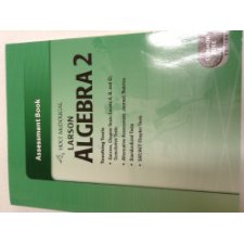 Larson Algebra 2 Assessment Book Mon Core Edition Ron Larson Laurie Boswell Timothy D Kanold Lee Stiff 9780547710679