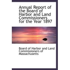 Annual Report Of The Board Of Harbor And Land Commissioners For The ...