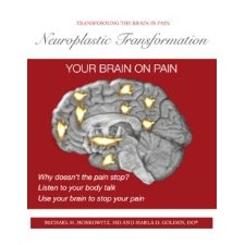 Neuroplastic Transformation Workbook by Michael H. Moskowitz