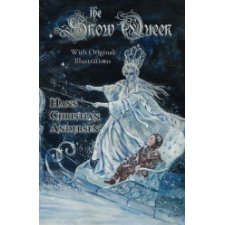 The Snow Queen With Original Illustrations By Hans Christian Andersen Vilhelm Pedersen H B Paull