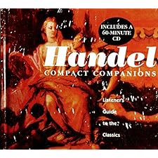 Handel: A Listener's Guide to the Classics (Compact Companions) by ...