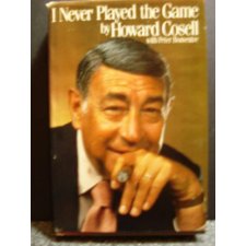I Never Played the Game by Howard Cosell, Peter Bonventre (9780688044817)