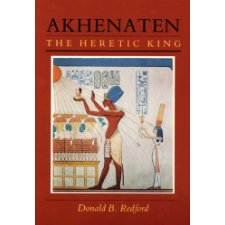 Akhenaten: The Heretic King By Donald B. Redford (9780691035673)