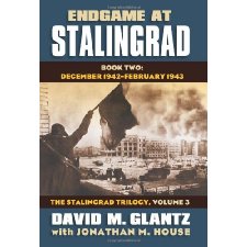 Endgame at Stalingrad: Book Two: December 1942–-February 1943 (Modern ...