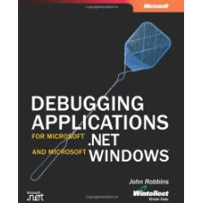 Debugging Applications for Microsoft .NET and Microsoft Windows (2nd ...