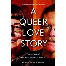 A Queer Love Story: The Letters of Jane Rule and Rick Bébout (Sexuality ...