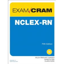 NCLEX-RN Exam Cram (5th Edition) By Wilda Rinehart, Diann Sloan, Clara ...