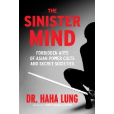 The Sinister Mind by Dr. Haha Lung (9780806534282)