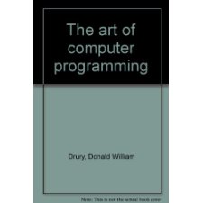The art of computer programming by Donald William Drury (9780830604555)