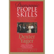 Dynamic People Skills by Yager, Dexter, Ball, Ron (9780842318068)