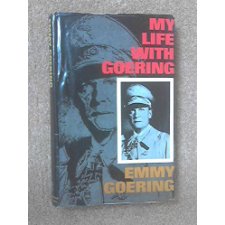 My life with Goering; by Emmy Goering/ Emmy Goring (9780851270043)