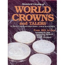 Standard Catalog of World Crowns and Talers: From 1601 to