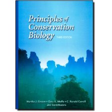 Principles of Conservation Biology, Third Edition by Martha J. Groom ...