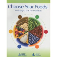 Choose Your Foods: Exchange Lists For Diabetes By American Diabetes ...