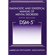 Diagnostic and Statistical Manual of Mental Disorders, 5th Edition: DSM