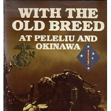 With The Old Breed At Peleliu And Okinawa By E. B. Sledge (9780891411192)