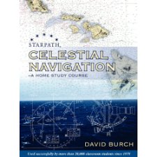 Celestial Navigation: A Home Study Course by David Burch, Toby Burch ...