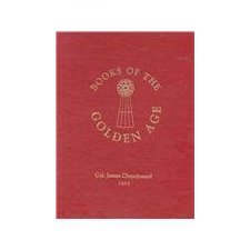 The Books of the Golden Age: The Sacred and Inspired Writings of