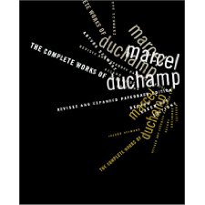 The Complete Works of Marcel Duchamp (2 Volumes in 1) by Arturo