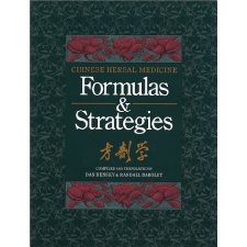 Chinese Herbal Medicine: Formulas and Strategies (English and Chinese ...