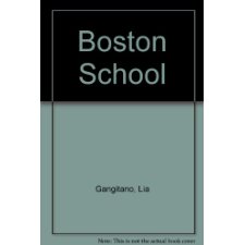洋書 Boston School edited by Lia Gangitano Boston School edited by Lia Gangitano