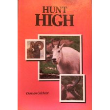 Hunt High by Gilchrist, Duncan (9780962279652)