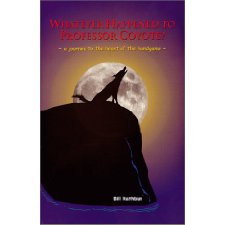 Whatever Happened to Professor Coyote? by Bill Rathbun (9780963124241)