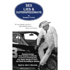 Sex, Lies & Superspeedways by Smokey Yunick (9780971146945)