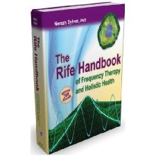 The Rife Handbook of Frequency Therapy and Holistic Health by Nenah Sylver  PhD (2011-05-03) by Nenah Sylver PhD (9780981807515)